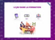 [WEBINAIRE] LE JEU DANS LA FORMATION